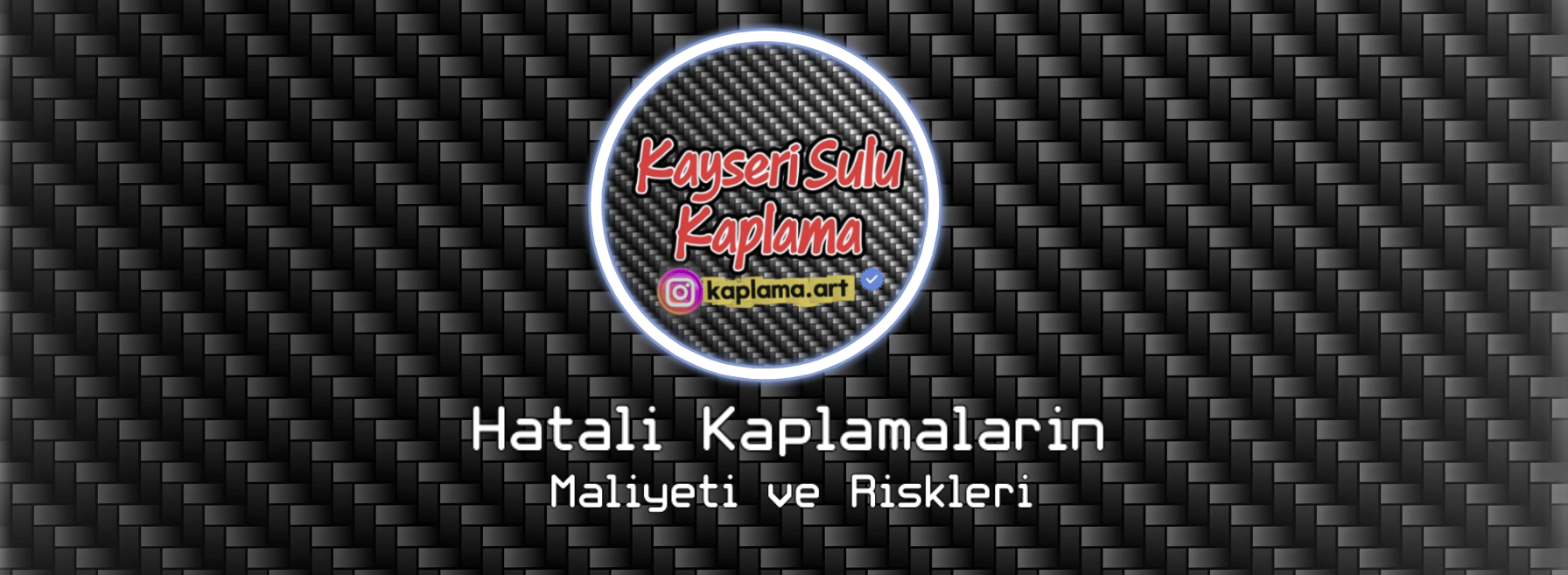 Hatalı Kaplamaların Maliyeti ve Riskleri